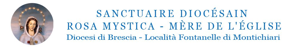 Testata Santuario Rosa Mistica Fontanelle