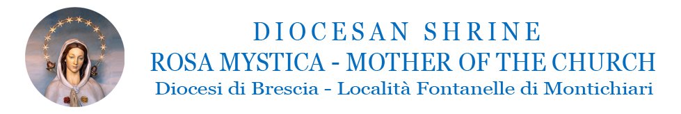 Testata Santuario Rosa Mistica Fontanelle