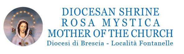 Testata Santuario Rosa Mistica Fontanelle