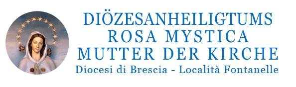 Testata Santuario Rosa Mistica Fontanelle