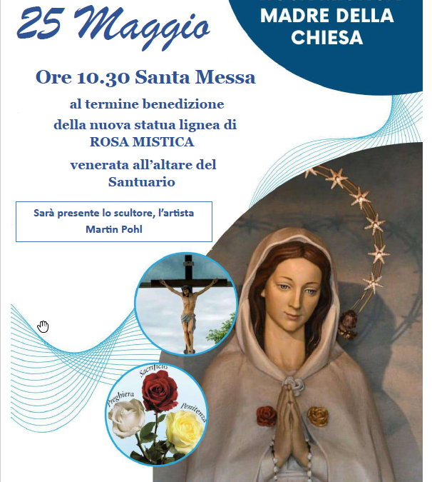 Benedizione della nuova statua lignea di ROSA MISTICA